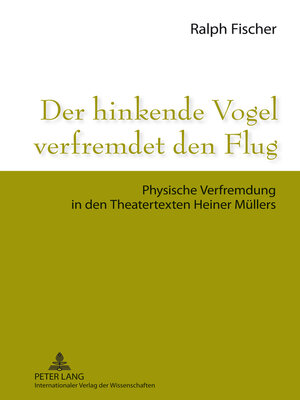 cover image of Der hinkende Vogel verfremdet den Flug